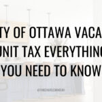 City Of Ottawa Vacant Unit Tax or VUT -Everything You Need to Know